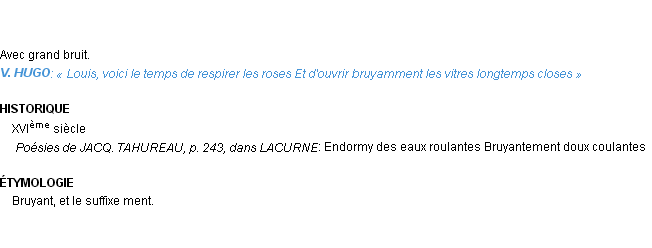 Définition bruyamment Emile Littré