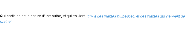 Définition bulbeux ACAD 1798