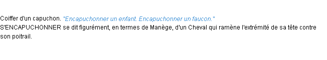 Définition encapuchonner ACAD 1932