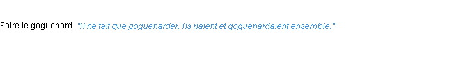 Définition goguenarder ACAD 1932