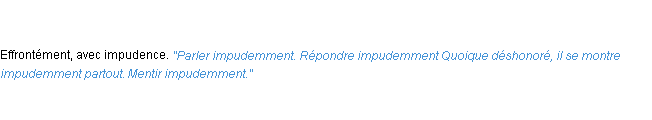 Définition impudemment ACAD 1798