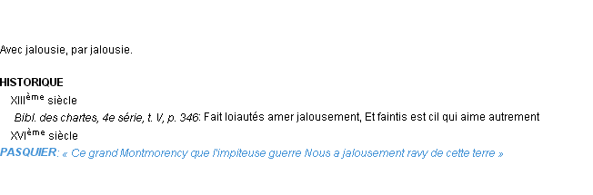 Définition jalousement Emile Littré