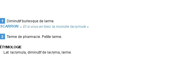 Définition lacrymule Emile Littré