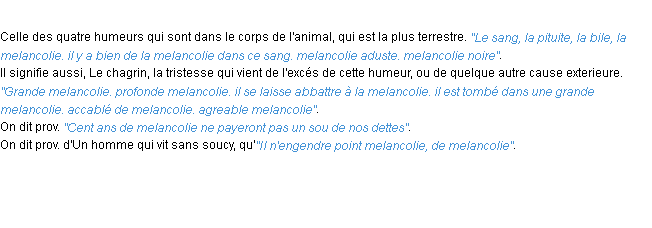 Définition melancolie ACAD 1694