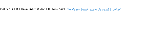 Définition seminariste ACAD 1694