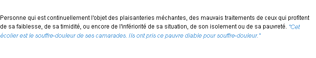 Définition souffre-douleur ACAD 1932