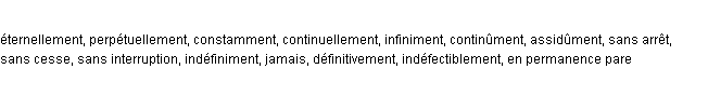 synonymes de invariablement